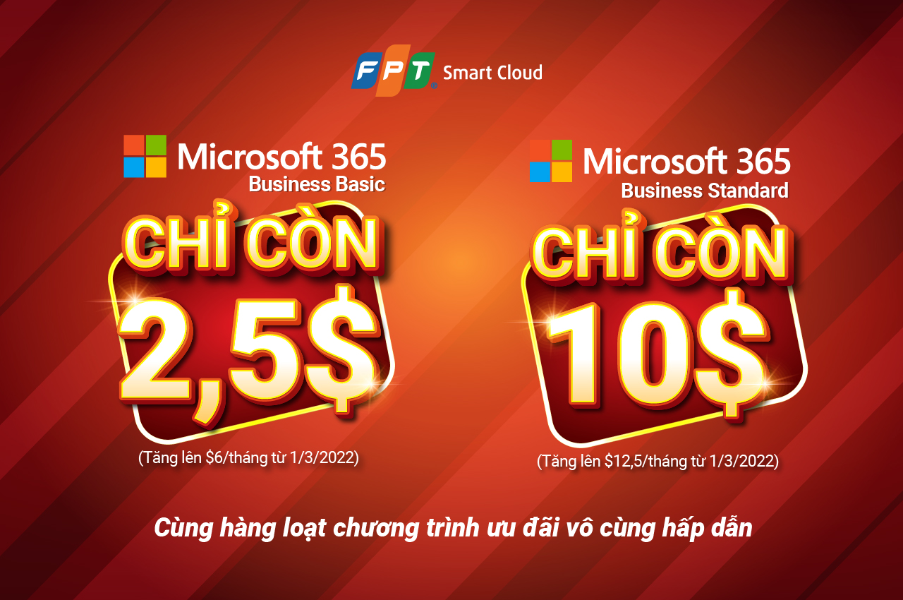 ƯU ĐÃI KHỦNG: Tiết kiệm đến 60% khi mua trọn bộ Microsoft 365 Business  trước 1/3/2022 - Microsoft for Business - FPT Smart Cloud